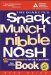 The Diabetes Snack Munch Nibble Nosh Book
