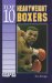  Top 10 Heavyweight Boxers