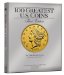  100 Greatest U.S. Coins: Complete With Market Values