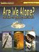  Are We Alone