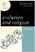  Evolution and Religion: A Dialogue