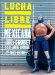  Lucha libre mexicana/ Mexican Wrestling