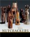 The Art & Character Of Nutcrackers: Art And Character Of Nutcrackers