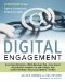  Digital Engagement: Internet Marketing That Captures Customers and Builds Intense Brand Loyalty