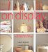  On Display: Displaying Your Treasures With Style