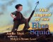 The Legend of the Blue Squid