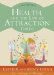  Health, and the Law of Attraction Cards: A 60-card Deck, Plus Dear Friends Card
