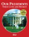  Our Presidents, Their Lives and Stories