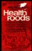 All You Should Know About Health Foods