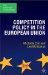  Competition Policy in the European Union