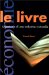 Le Livre: Mutations D'une Industrie Culturelle