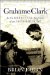  Grahame Clark: An Intellectual Life of an Archaeologist