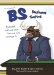  B.s. Business Satire: Business Culture and How We Can Change It