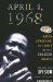  April 4, 1968: Martin Luther King, Jr.'s Death and How It Changed America