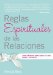  Reglas espirituales de las relaciones/ The Spiritual Rules of Engagement: Como la Kabbalah puede ayudar a tu alma gemela a encontrarte/ How Kabbalah Can Help Your Soul Mate Find You