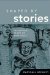  Shaped by Stories: The Ethical Power of Narratives