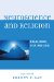  Neuroscience and Religion: Brain, Mind, Self, and Soul