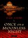  Once on a Moonless Night