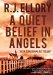 A Quiet Belief in Angels: Library Edition