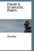  Faust a Dramatic Poem