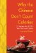  Why the Chinese Don't Count Calories: 15 Secrets from a 3,000-Year-Old Food Culture