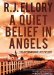A Quiet Belief in Angels: Library Edition