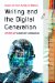 Writing and the Digital Generation: Essays on New Media Rhetoric