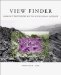  View Finder: Mark Klett, Photography, and the Reinvention of Landscape