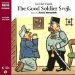 The Good Soldier Svejk: And His Fortunes in the World War