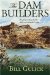 The Dam Builders