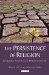 The Persistence of Religion: Comparitive Perspectives on Modern Spirituality