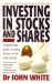  Investing in Stocks and Shares: A Step-by-Step Guide to Making Money on the Stock Market