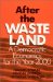  After the Waste Land: A Democratic Economics for the Year 2000