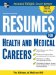  Resumes for Health and Medical Careers