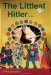 The Littlest Hitler: Stories