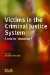  Victims in the Criminal Justice System: A Need for Rebalancing