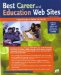  Best Career and Education Web Sites: A Quick Guide to Online Job Search