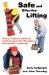  Safe and Effective Lifting: Theory, Evidence, Methods, and Training for the Workplace and General Community