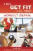  I Will Get Fit This Time!: Workout Journal