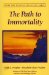 The Path to Immortality: The Everlasting Gospel