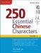  250 Essential Chinese Characters