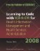  Learning to Code With ICD-9-CM for Health Information Management and Health Services Administration 2008