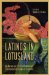  Latinos in Lotusland: An Anthology of Contemporary Southern California Literature