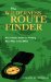 The Wilderness Route Finder: The Classic Guide to Finding Your Way in the Wild