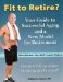  Fit to Retire?: Your Guide to Successful Aging and a New Model for Retirement