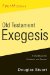  Old Testament Exegesis: A Handbook for Students and Pastors