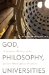  God, Philosophy, Universities: A Selective History of the Catholic Philosophical Tradition