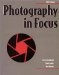  Photography in Focus