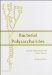  Bacterial Polysaccharides: Current Innovations and Future Trends