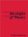 The Ideologies of Theory